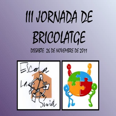 III Jornada de bricolatge a La Sinia