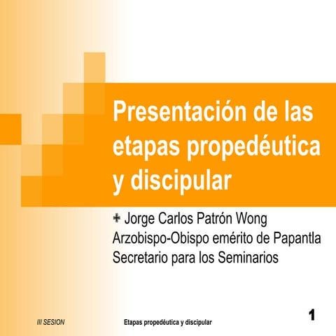 III Presentación de las etapas propedéutica y discipular.ppt