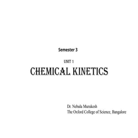 III Sem Unit 1 Chemical Kinetics I_BSC_BU | PPTX