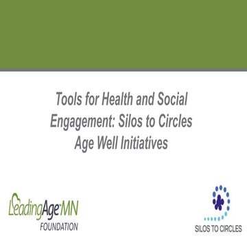 Tools for Health and Social Engagement: Silos to Circles Age Well Initiatives