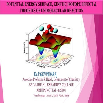 POTENTIAL ENERGY SURFACE. KINETIC ISOTOPE EFFECT AND THEORIES OF UNI MOLECULA...