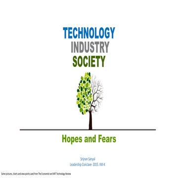 Technology, Industry, Society- Hopes and Fears