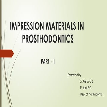 IMPRESSION MATERIALS IN PROSTHODONTICS P