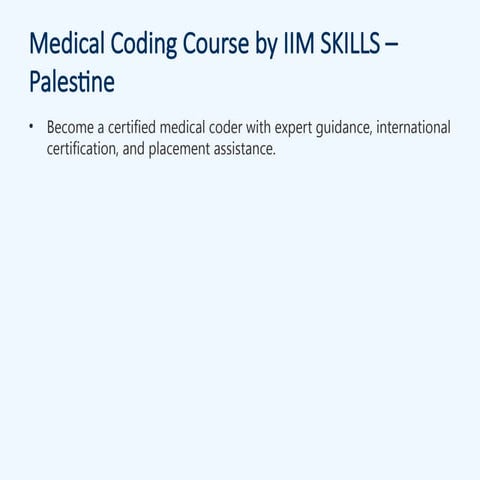 Medical Coding Courses in palestine iim skills | PPTX