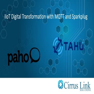 Using Eclipse MQTT & Sparkplug as your IIoT Digital Transformation Toolkit | ...