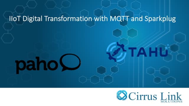 Using Eclipse MQTT & Sparkplug as your IIoT Digital Transformation Toolkit | Eclipse IoT Day SC 2019