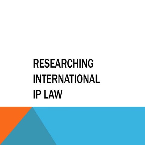 International Intellectual Property Legal Research