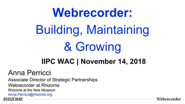 Webrecorder: Building, Maintaining & Growing