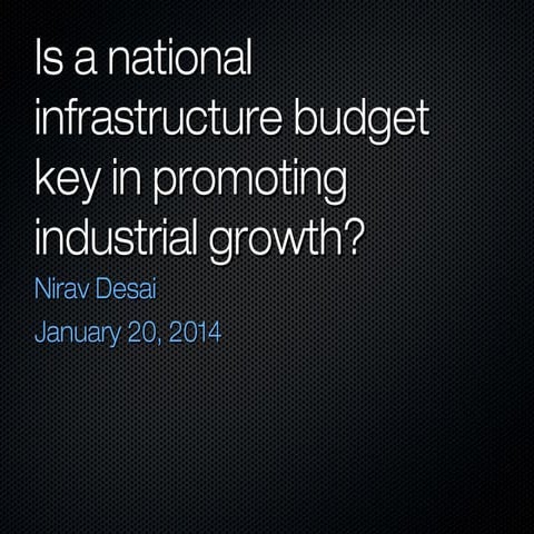 Does India need an Infrastructure Budget?