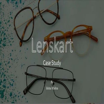 Lenskart Business Case Study