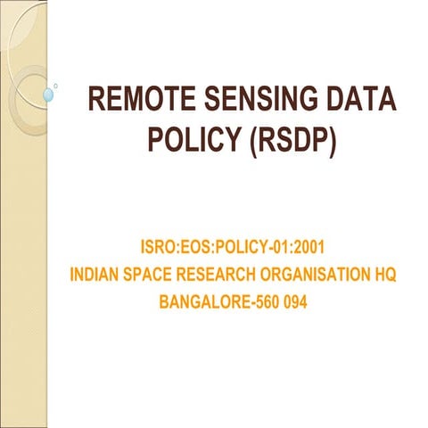 Iirs remote sensing data policy (RSDP)