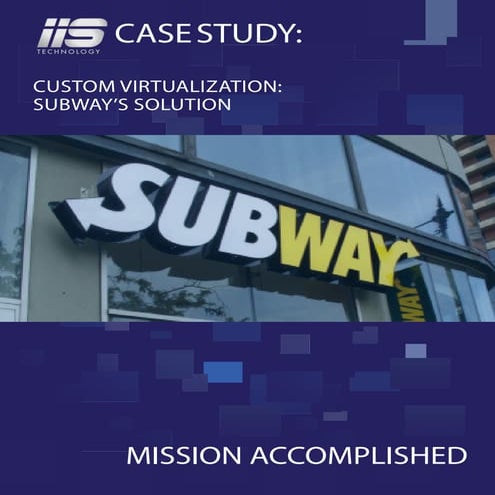 Custom Virtualization: Subway's solution - an IIS Case Study