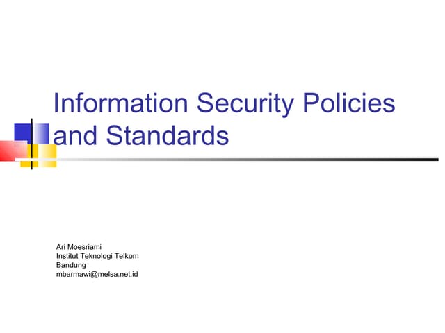 Information Security Policies and Standards
