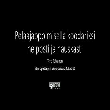 Pelaajaoppimisella koodariksi helposti ja hauskasti