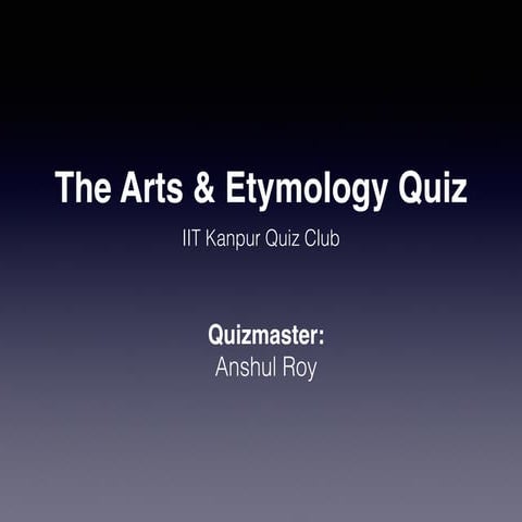 The Arts & Etymology Quiz
