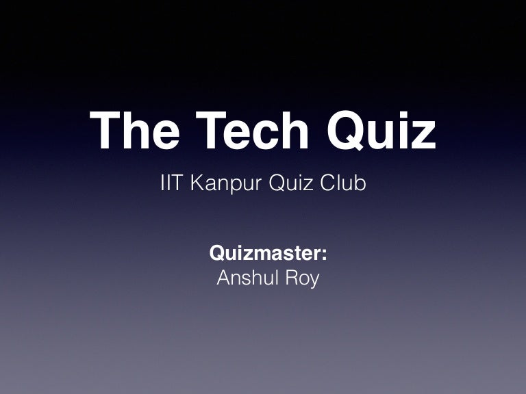 The Tech Quiz