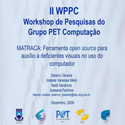 MATRACA: Ferramenta open source para auxílio a deficientes visuais no uso do computador 