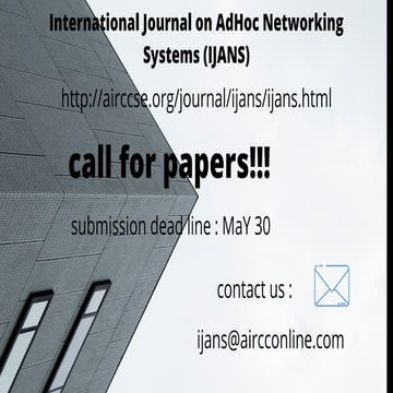International Journal on AdHoc Networking Systems (IJANS)