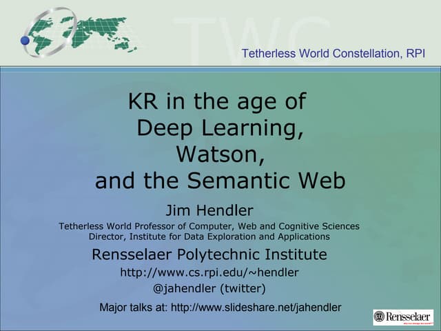 Knowledge Representation in the Age of Deep Learning, Watson, and the Semanti...