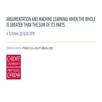 Argumentation and Machine Learning: When the Whole is Greater than the Sum of...