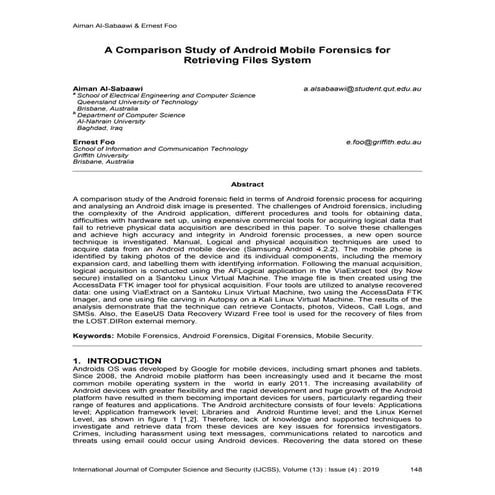 A Comparison Study of Android Mobile Forensics for Retrieving Files System