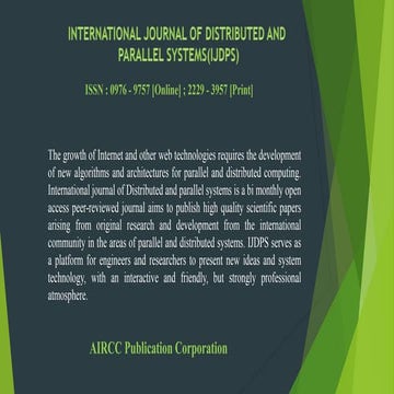 International Journal of Distributed and Parallel Systems (IJDPS)