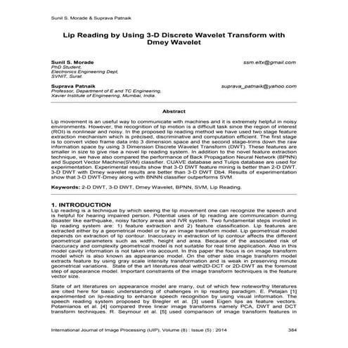 Lip Reading by Using 3-D Discrete Wavelet Transform with Dmey Wavelet
