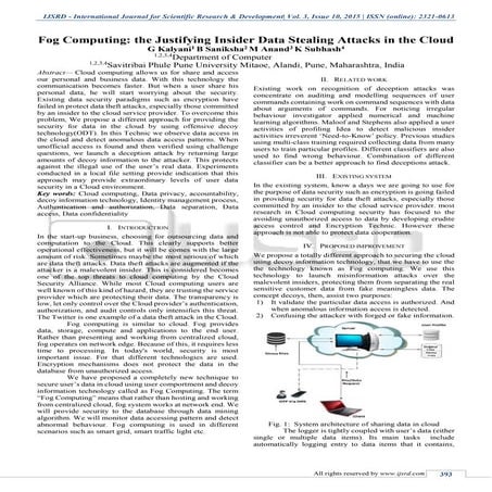Fog Computing:The Justifying Insider Data Stealing Attacks in the Cloud