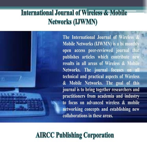 International Journal of Wireless & Mobile Networks (IJWMN)