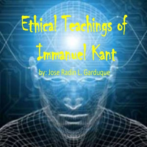 Ethical Teachings of Immanuel Kant