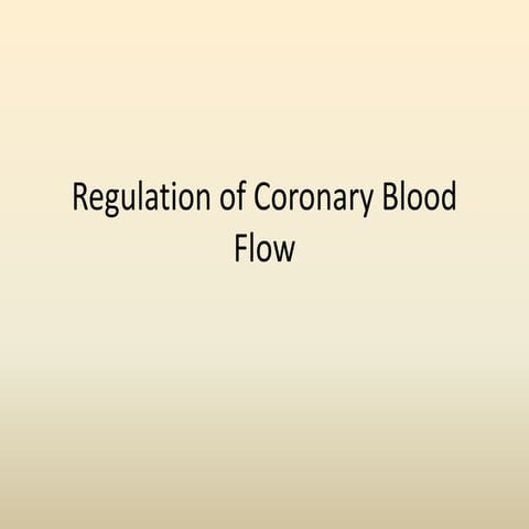 Regulation of Coronary Blood Flow