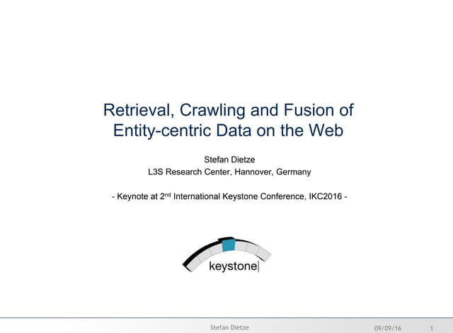 Retrieval, Crawling and Fusion of Entity-centric Data on the Web