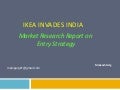 Ikea Invades India - Market Research report on entry strategy in India