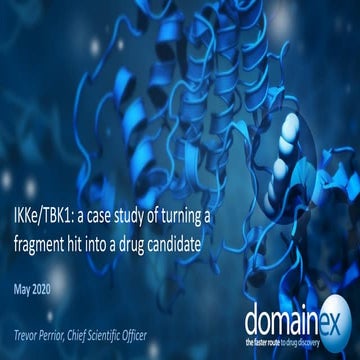 MDC Connects: IKKe/TBK1: Case study of approaches to turning fragment hits in...