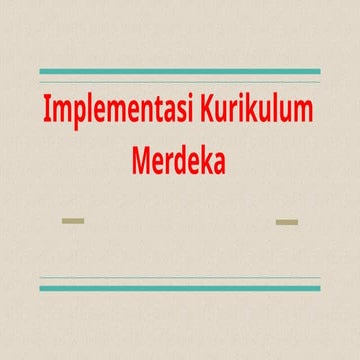 IKM LAWANG WETAN tentang kurikulum merdeka dilaksanakan oleh seluruh pendidikan dimulai dari pendidikan usia dini hingga pendidikan menengah.pptx