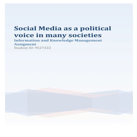 Social Media as a political voice in many societies