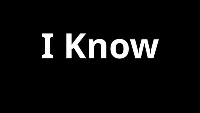 I Know..............................pptx