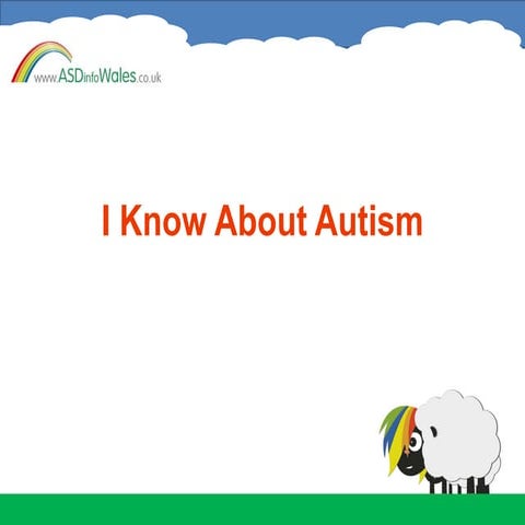 I know about autism