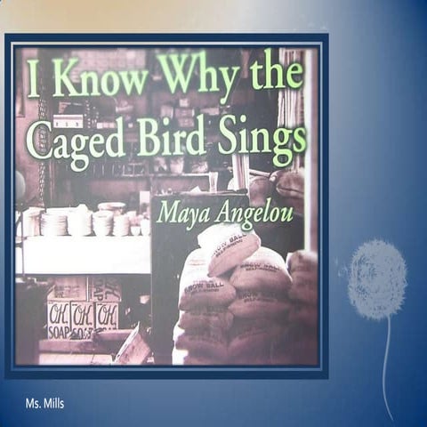 I know why the caged bird sings
