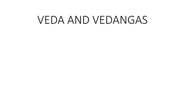 VEDA AND VEDANGAS IN INDIAN KNOWLEDGE SYSTEM