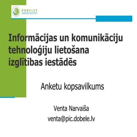 Pirmais IKT anketu kopsavilkums 