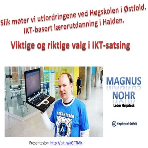 Ikt innhold av helpdesk høst 2011