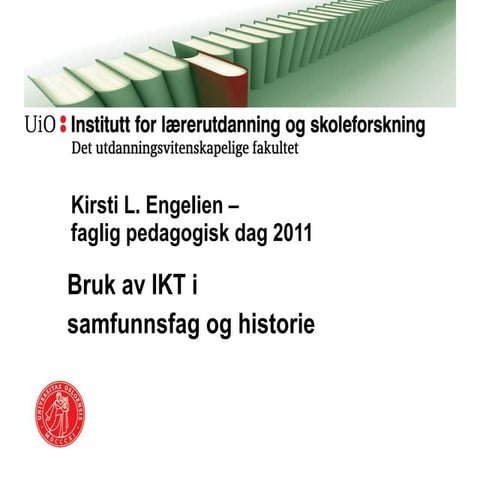 IKT i samfunnsfag og historie - 2011