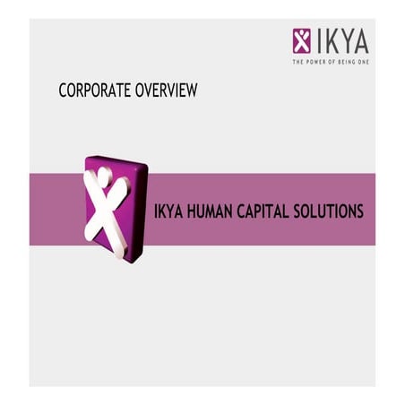 Ikya Corporate Overview