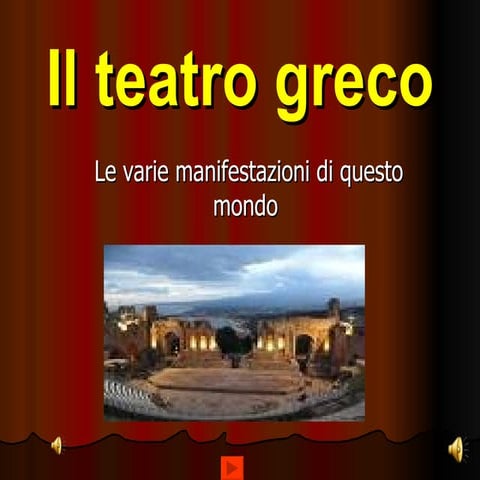 IL TEATRO GRECO