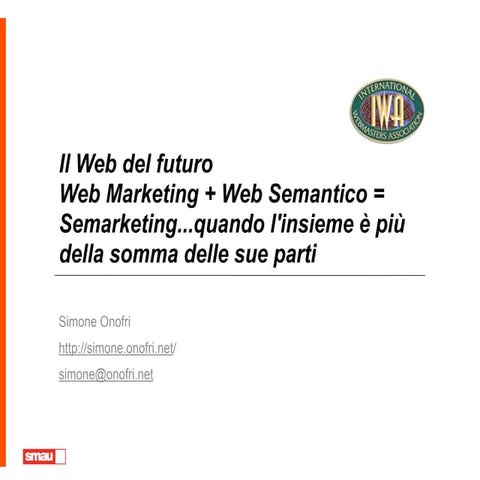 Il Web del Futuro Web Marketing e Web Semantico semarketing