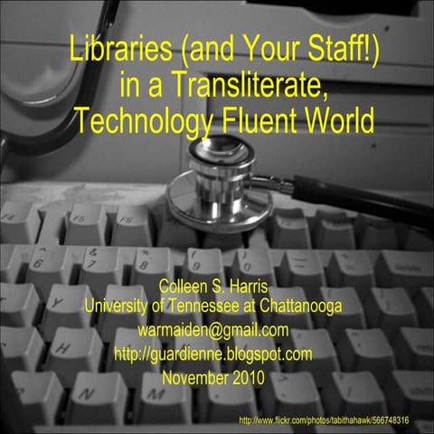 Libraries in a Transliterate, Technology-Fluent World