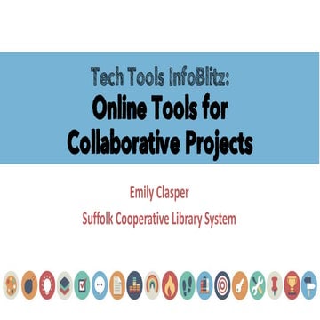 Tech Tools InfoBlitz: Online Tools for Collaborative Projects
