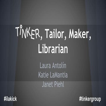 Tinker, Tailor, Maker, Librarian