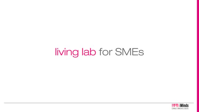 iMinds-iLab.o, Open Innovation in ICT